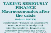 TAKING SERIOUSLY FINANCE Macroeconomics after the crisis Robert BOYER Conference “Toward an alternative macroeconomic analysis of microfoundations, finance-real.