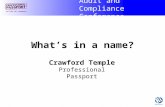 Audit and Compliance Conference SETTING THE STANDARDS Crawford Temple Professional Passport What’s in a name?