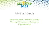 All-Star Dads Increasing Men’s Physical Activity Through Cooperative Extension Programming.