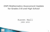 Mathematics Assessment Office of Superintendent of Public Instruction 1 OSPI Mathematics Assessment Update for Grades 3-8 and High School Karen Hall 2008.