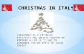 CHRISTMAS IS A CATHOLIC FESTIVITY AND IN OUR COUNTRY WE PREPARE A LOT OF THINGS TO REMEMBER THE NATIVITY OF JESUS CHRIST.