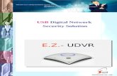 E.Z.- UDVR USB Digital Network Security Solution.
