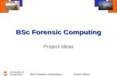 University of Sunderland BSc Forensic ComputingProject Ideas BSc Forensic Computing Project Ideas.