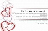 Pain Assessment ผู้ช่วยศาสตราจารย์แพทย์หญิงลักษมี ชาญเวชช์ โรงพยาบาลวัฒโนสถ