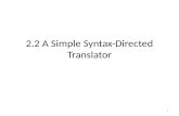 2.2 A Simple Syntax-Directed Translator 1. 2 2.3 Syntax-Directed Translation 2.4 Parsing 2.5 A Translator for Simple Expressions 2.6 Lexical Analysis.