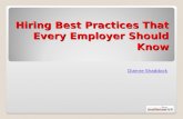 Hiring Best Practices That Every Employer Should Know Dianne Shaddock.