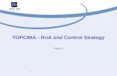 1 TOPCIMA - Risk and Control Strategy Paper 3. 2 Syllabus summary Management Control Systems Management Control Systems Financial Risk Notes ref: p2 Information.