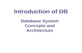 Introduction of DB Database System Concepts and Architecture.