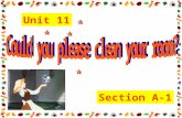Section A-1 Unit 11. sweep the floor do the dishes fold the clothes.