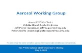 Aerosol Working Group The 7 th International GEOS-Chem User’s Meeting May 4, 2015 Aerosol WG Co-Chairs Colette Heald: heald@mit.edu Jeff Pierce (outgoing):