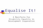 Equalise It! A Manifesto For Disability Equality in Development Cooperation.