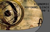 Introduction The term ‘economic reforms’ refers to policy reforms undertaken by the central govt. since 1990 to attain certain significant achievements.