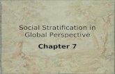Social Stratification in Global Perspective Chapter 7.