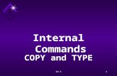 Ch 51 Internal Commands COPY and TYPE. Ch 52 Overview Will review file-naming rules.