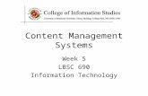 Content Management Systems Week 5 LBSC 690 Information Technology.