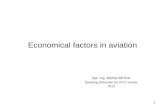 Economical factors in aviation Kpt. Ing. Michal BETKA Speaking Refresher for ATCs course 2013 1.