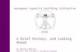 European capacity building initiativeecbi A Brief History, and Looking Ahead Dr Benito Müller Director, ECBI and Head of Fellowship Programme european.