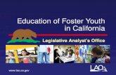 LAO Education of Foster Youth in California Legislative Analyst’s Office .