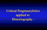 Critical Pragmastylistics applied to Historiography : Critical Pragmastylistics applied to Historiography :