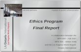 Ethics Program Final Report A collaboration between the MPA 600 – Fall 2007, MPA 504 – Winter 2008, and the Los Angeles World Airport- Ontario International.