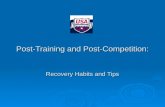 Post-Training and Post-Competition: Recovery Habits and Tips.
