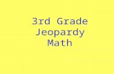 3rd Grade Jeopardy Math Computation and Estimation 1111 3333 2222 4444 5555 1111 3333 2222 4444 5555 1111 3333 2222 4444 5555 1111 3333 2222 4444 5555.