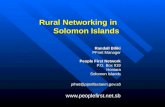 Rural Networking in Solomon Islands Randall Biliki PFnet Manager People First Network P.O. Box 919 Honiara Solomon Islands pfnet@pipolfastaem.gov.sb.