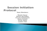 Session Initiation Protocol Team Members: Manjiri Ayyar Pallavi Murudkar Sriusha Kottalanka Vamsi Ambati Girish Satya LeeAnn Tam.