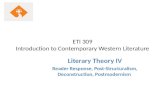 ETI 309 Introduction to Contemporary Western Literature Literary Theory IV Reader Response, Post-Structuralism, Deconstruction, Postmodernism.
