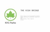 THE HIGH BRIDGE Bronx Council for Environmental Quality Annual Waterfront Conference, March 18, 2015 Ellen Macnow, Parks Capital Design.