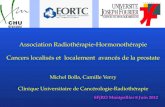 Association Radiothérapie-Hormonothérapie Cancers localisés et localement avancés de la prostate Michel Bolla, Camille Verry Clinique Universitaire de.