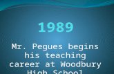 Mr. Pegues begins his teaching career at Woodbury High School.