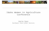Idaho Women in Agriculture Conference Katie Dyer Northwest Farm Credit Services.