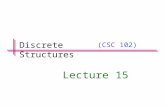 (CSC 102) Lecture 15 Discrete Structures. Previous Lectures Summary  Procedural Versions  Properties of Sets  Empty Set Properties  Difference Properties