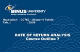 Matakuliah: D0762 – Ekonomi Teknik Tahun: 2009 RATE OF RETURN ANALYSIS Course Outline 7.