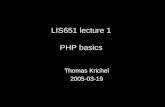 LIS651 lecture 1 PHP basics Thomas Krichel 2005-03-19.
