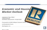 Economic and Housing Market Outlook Lawrence Yun, Ph.D. Chief Economist NATIONAL ASSOCIATION OF REALTORS ® Presentation at NAR’s Midyear Economic Issues.