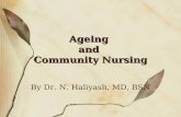 Ageing and Community Nursing By Dr. N. Haliyash, MD, BSN.
