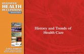 © 2009 Delmar, Cengage Learning History and Trends of Health Care.