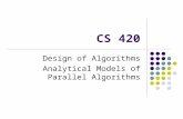 CS 420 Design of Algorithms Analytical Models of Parallel Algorithms.