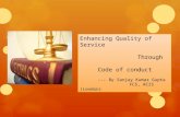 Enhancing Quality of Service Through Code of conduct --- By Sanjay Kumar Gupta FCS, ACIS (London)