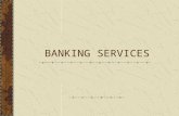 BANKING SERVICES. Types of Financial Institutions Commercial Banks Savings and Loan Associations Credit Unions Brokerage Firms.