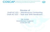 Review of Draft AC 021 – Maintenance Contracting Draft AC 022 – Task and Shift Handovers Nie Junjian Airworthiness Inspector COSCAP-NA.