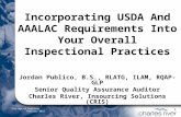 “The Age of Auditing” February 2015 1 Incorporating USDA And AAALAC Requirements Into Your Overall Inspectional Practices Jordan Publico, B.S., RLATG,