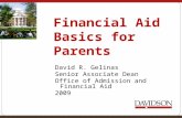 Financial Aid Basics for Parents David R. Gelinas Senior Associate Dean Office of Admission and Financial Aid 2009.
