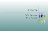 Civics SOL Review 2 nd 9-weeks. Our Federal System of Government CE.6 a-b CE.7 a-b CE.8 a-d State and Local Government CE.6 a-b CE.8 c.