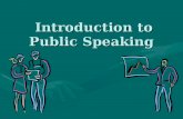 Introduction to Public Speaking Introduction to Public Speaking