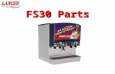 FS30 Parts. FS30 PARTS VIEW 35 Not Shown 82-3457 Syrup Separator, FS Not Shown CC23153 Ratio Cup 5.0/5.50 PARTS LIST 35 82-3224-SP Ice Chute Assembly.
