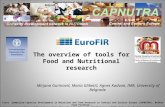 The overview of tools for Food and Nutritional research First Symposium-Capacity Development in Nutrition and Food Research in Central and Eastern Europe.