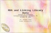 RDA and Linking Library Data VuStuff III Conference Villanova University, Villanova, PA October 18, 2012 Dr. Sharon Yang Rider University.
